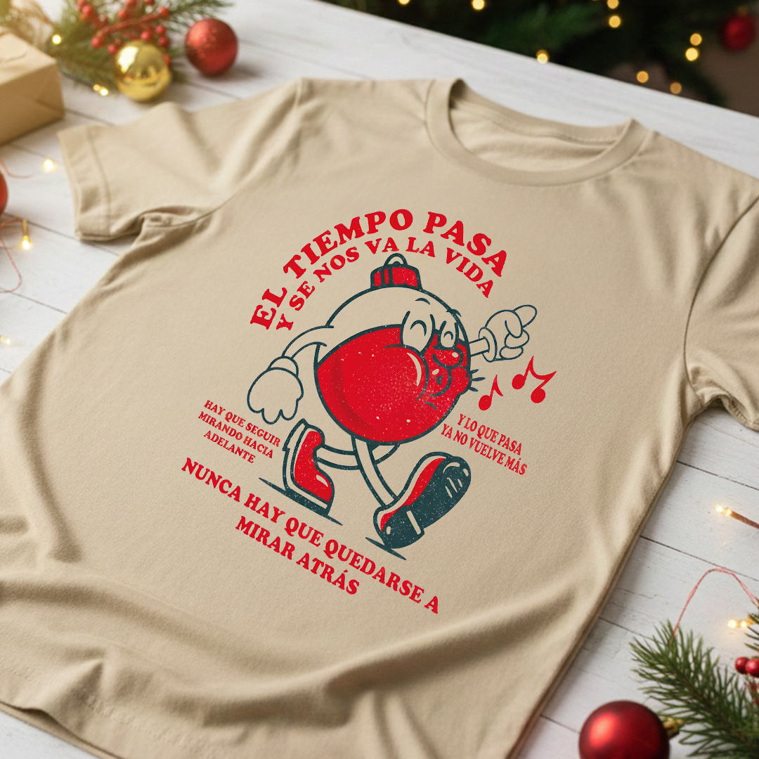 Camiseta Fin De Año El Tiempo Pasa Y Se Nos Va La Vida