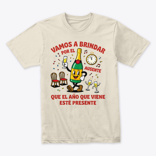 Camiseta Fin De Año Vamos A Brindar Por El Ausente