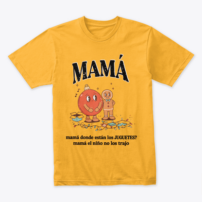 Camiseta Fin De Año Mamá, ¿Dónde están los juguetes?
