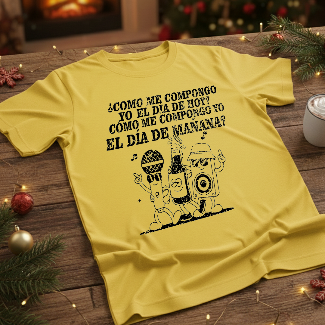 Camiseta Fin De Año ¿Como me compongo yo el dia de hoy?