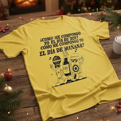 Camiseta Fin De Año ¿Como me compongo yo el dia de hoy?