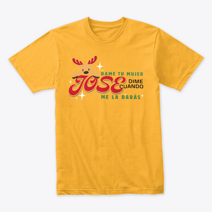 Camiseta Fin De Año Dame tu mujer jose