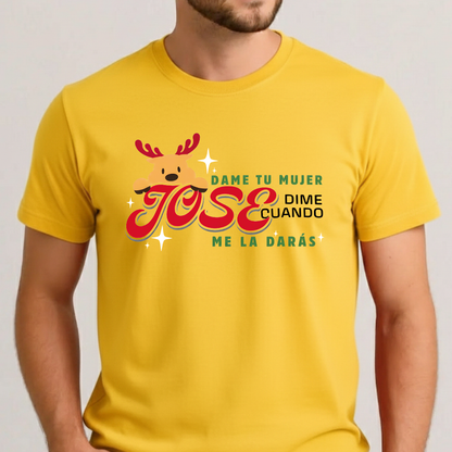 Camiseta Fin De Año Dame tu mujer jose