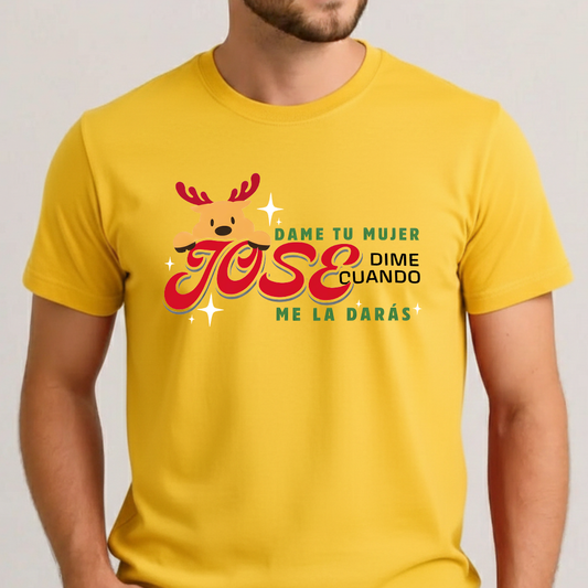 Camiseta Fin De Año Dame tu mujer jose