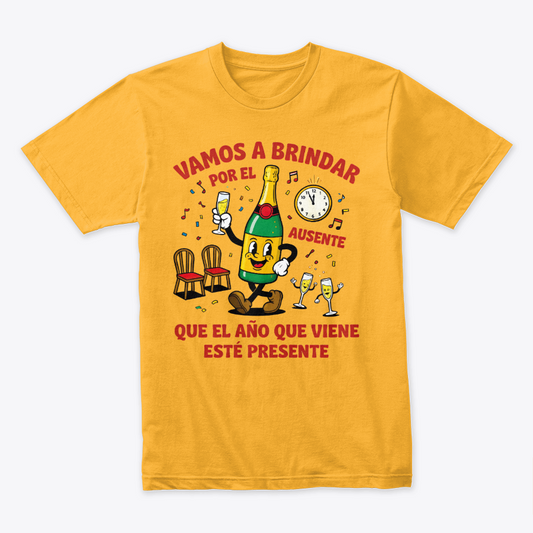 Camiseta Fin De Año Vamos A Brindar Por El Ausente