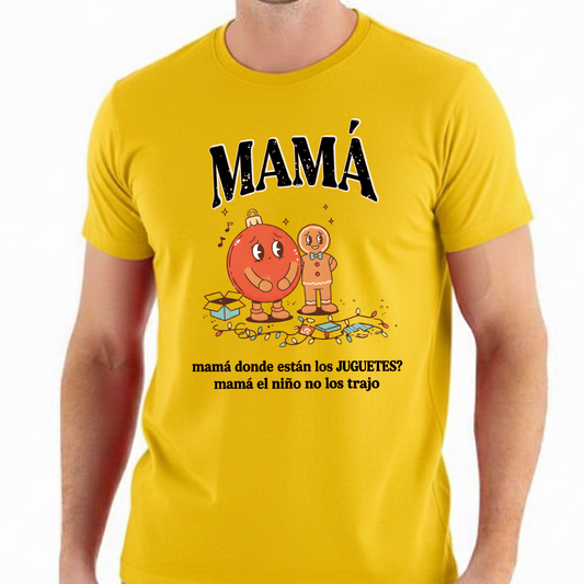 Camiseta Fin De Año Mamá, ¿Dónde están los juguetes?
