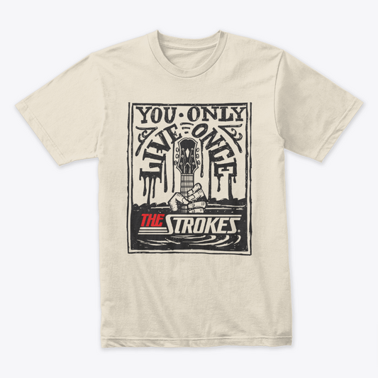 Camiseta The Strokes You Only Live Once Tipografía Nude
